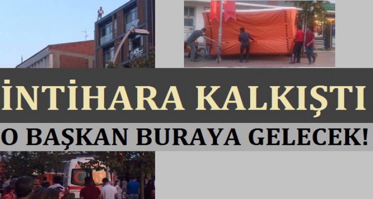 O başkan buraya gelecek