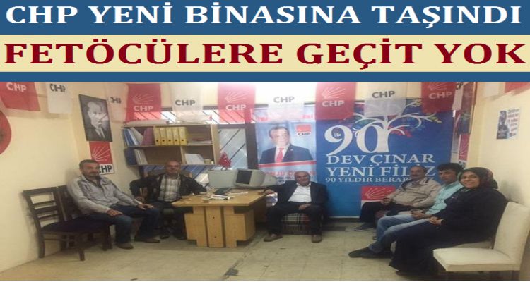 CHP YENİ BİNASINA TAŞINDI