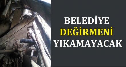 Belediye değirmeni yıkamayacak