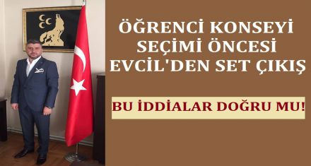 KONSEY SEÇİMİ ÖNCESİ EVCİL DEN SERT ÇIKIŞ