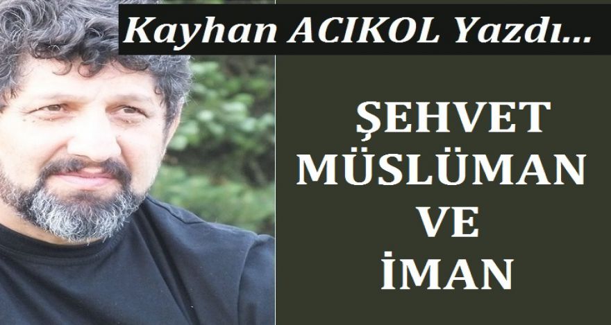 ŞEHVET MÜSLÜMAN VE İMAN