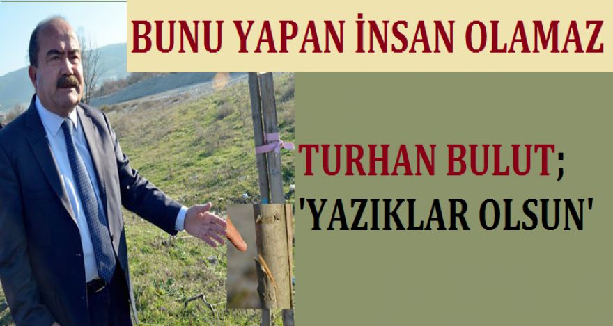 BUNU YAPAN İNSAN OLAMAZ