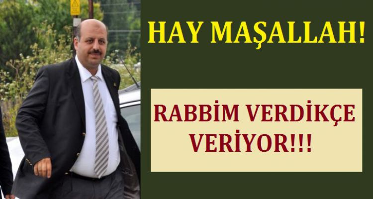 RABBİM VERDİKÇE VERİYOR!