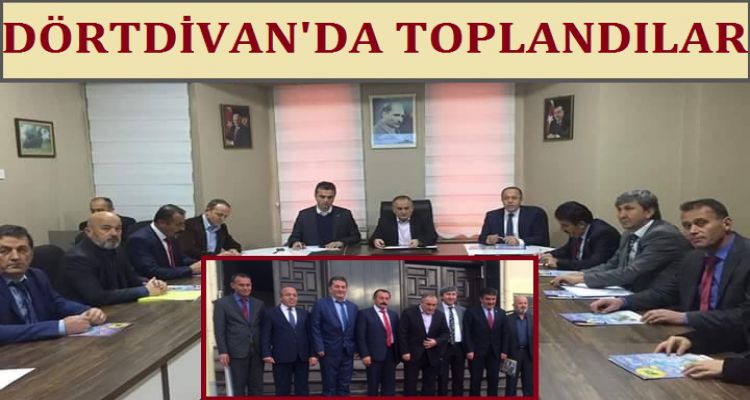 BAŞKANLAR DÖRTDİVAN DA TOPLANDI