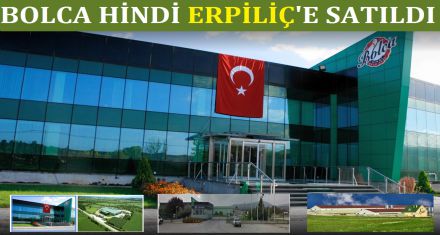 BOLCA HİNDİ SATILDI