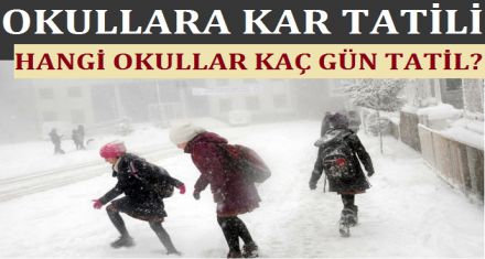 OKULLARA KAR TATİLİ