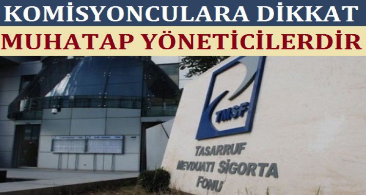 KOMİSYONCULARA DİKKAT!
