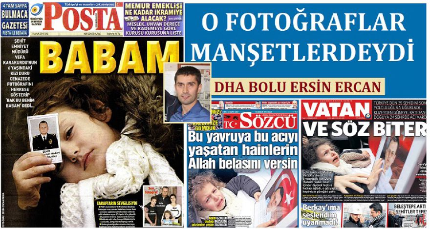 O FOTOĞRAFLAR MANŞETLERDEYDİ