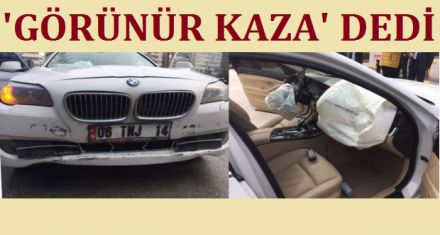 GÖRÜNMEZ DEĞİL GÖRÜNÜR KAZA DEDİ 