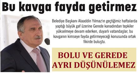 Bu kavga fayda getirmez