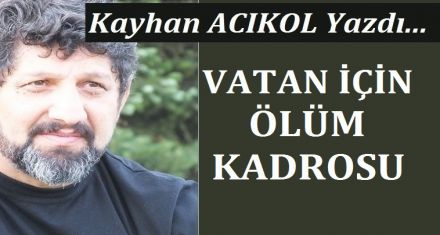 VATAN İÇİN ÖLÜM KADROSU