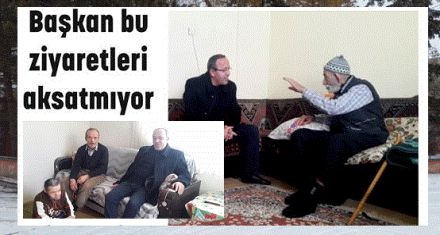 Başkan bu ziyaretleri aksatmıyor 