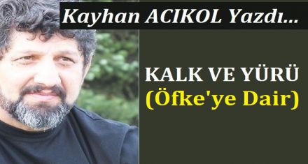 KALK VE YÜRÜ 