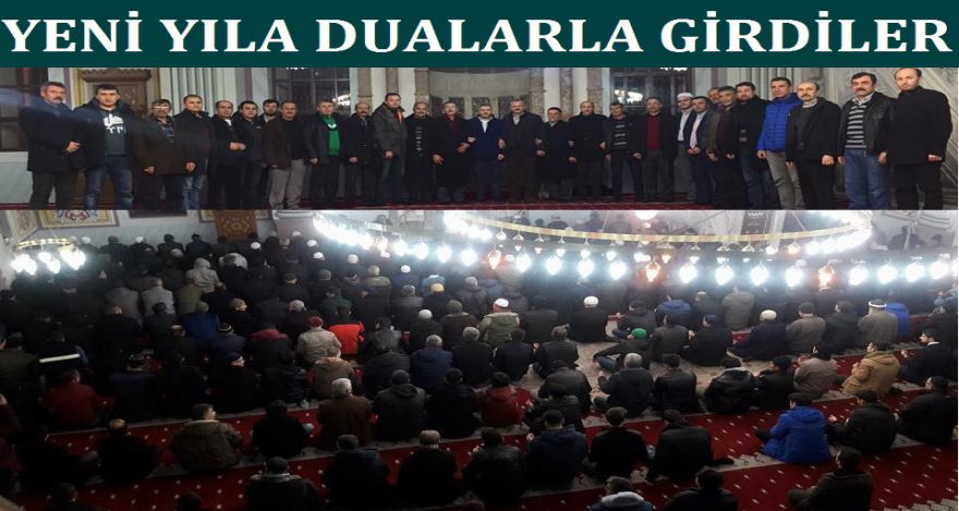 YENİ YILA DUALARLA GİRDİLER