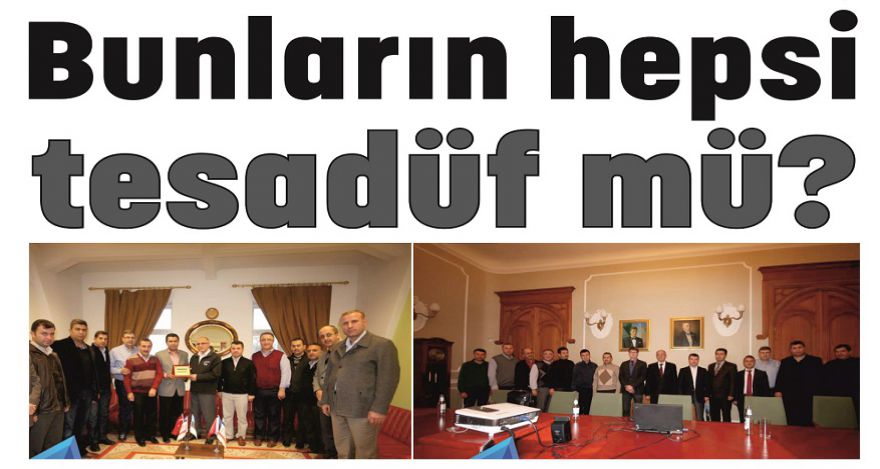 Bunların hepsi tesadüf mü?
