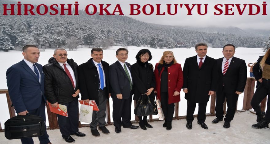 HİROSHİ OKA BOLU YU SEVDİ
