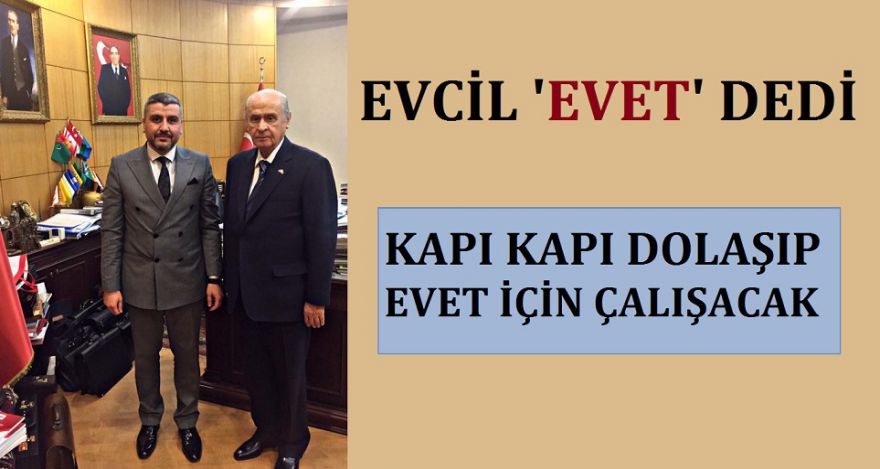 EVCİL EVET DEDİ