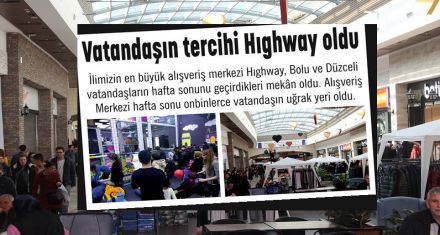 Vatandaşın tercihi Hıghway oldu