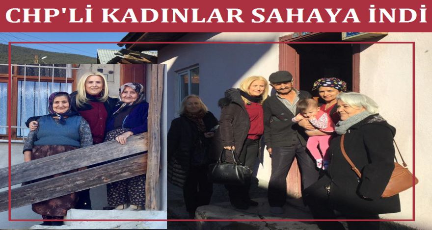 CHP Lİ KADINLAR SAHAYA İNDİ