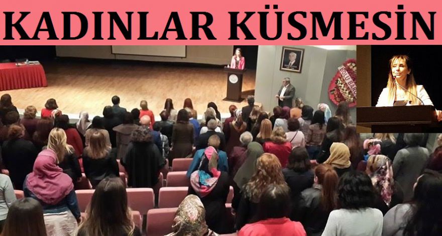 KADINLAR KÜSMESİN