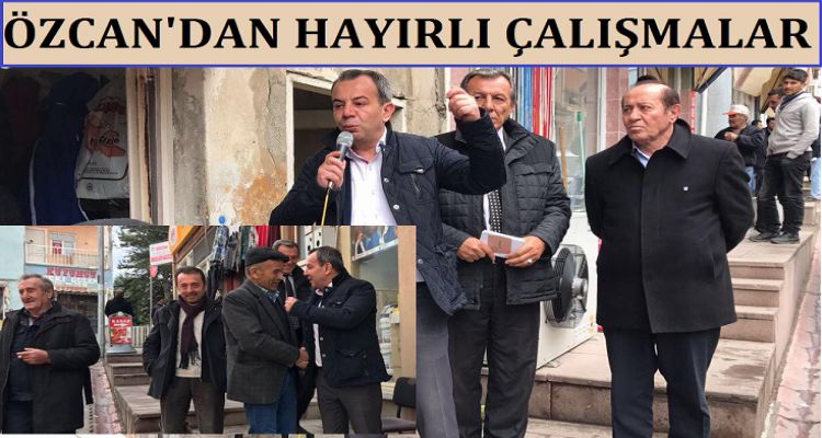 ÖZCAN'DAN HAYIRLI ÇALIŞMALAR