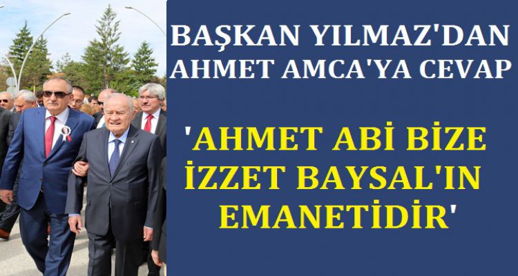 O BİZE İZZET BAYSAL'IN EMANETİ