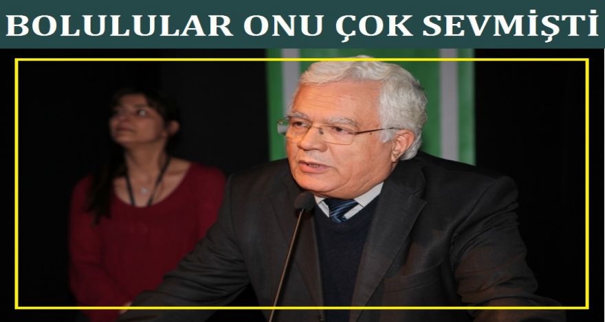 Bolulular Onu çok sevmişti