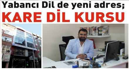 Yabancı Dil de yeni adres; KARE DİL KURSU