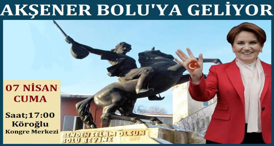 AKŞENER BOLU'YA GELİYOR