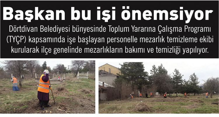Başkan bu işi önemsiyor