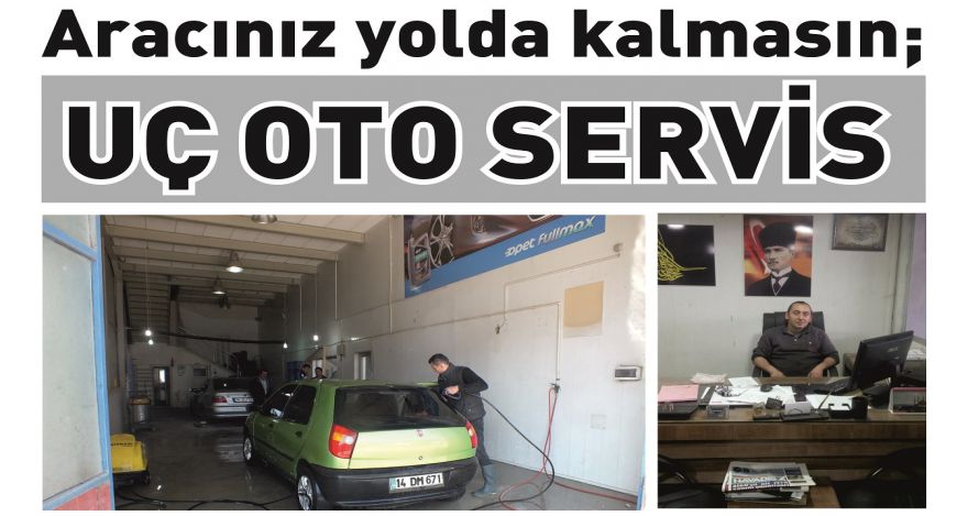 Aracınız yolda kalmasın; UÇ OTO SERVİS