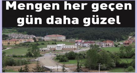 Mengen her geçen gün daha güzel 