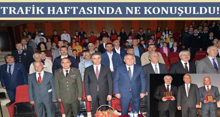 TRAFİK HAFTASINDA NELER KONUŞULDU?