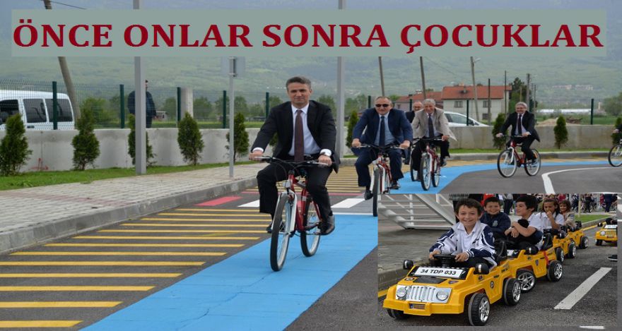 ÖNCE ONLAR SONRA ÇOCUKLAR