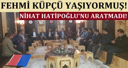 FEHMİ KÜPÇÜ YAŞIYORMUŞ!