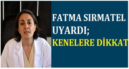 KENELERE DİKKAT 