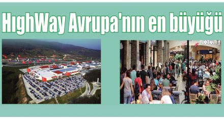 HıghWay Avrupa'nın en büyüğü 