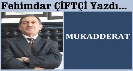 MUKADDERAT 