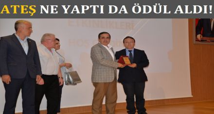 TÜRKER ATEŞ NE YAPTI DA ÖDÜL ALDI