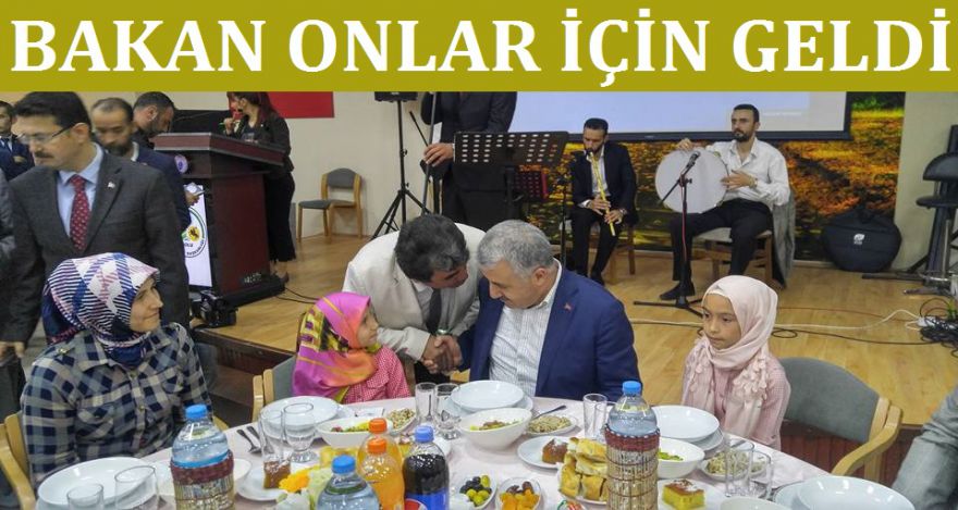 BAKAN ONLARIN İÇİN GELDİ
