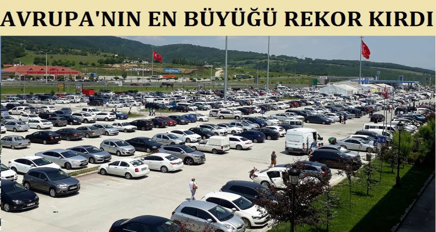 AVRUPA'NIN EN BÜYÜĞÜ REKOR KIRDI