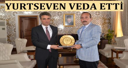YURTSEVEN VEDA ETTİ 