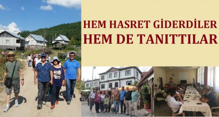 HEM HASRET GİDERDİLER HEM DE TANITTILAR 
