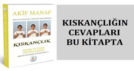 KISKANÇLIK NEDİR VE NASIL ÖZGÜRLEŞİLİR? 