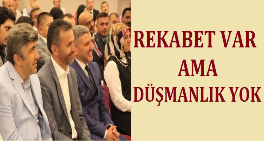 SİYASİ RAKİPLER AMA DÜŞMAN DEĞİLLER