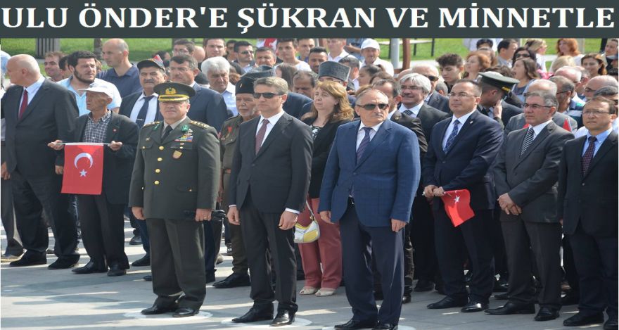 ULU ÖNDER'E ŞÜKRAN VE MİNNETLE