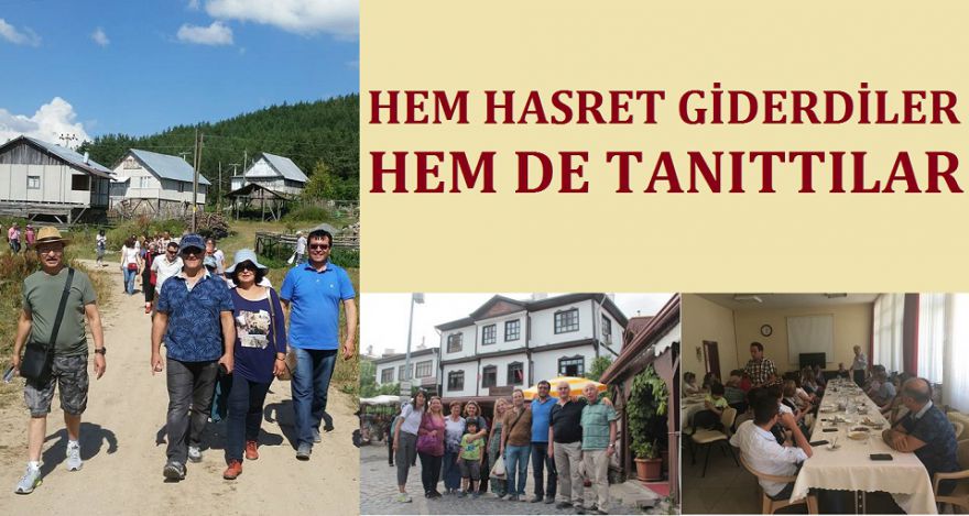 HEM HASRET GİDERDİLER HEM DE TANITTILAR