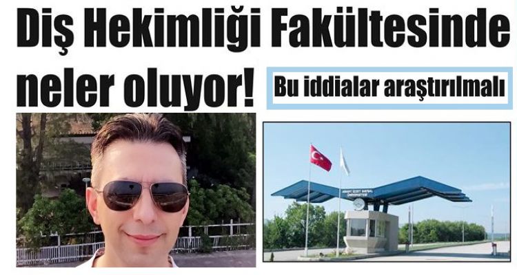 Diş Hekimliği Fakültesinde neler oluyor!