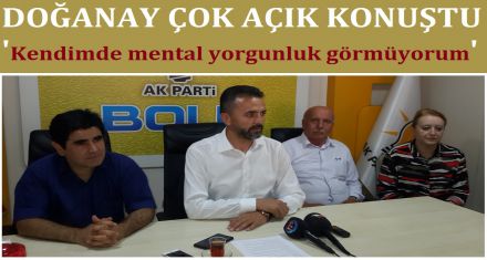 Doğanay; Kendimde mental yorgunluk görmüyorum