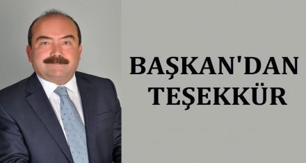 BAŞKAN'DAN TEŞEKKÜR